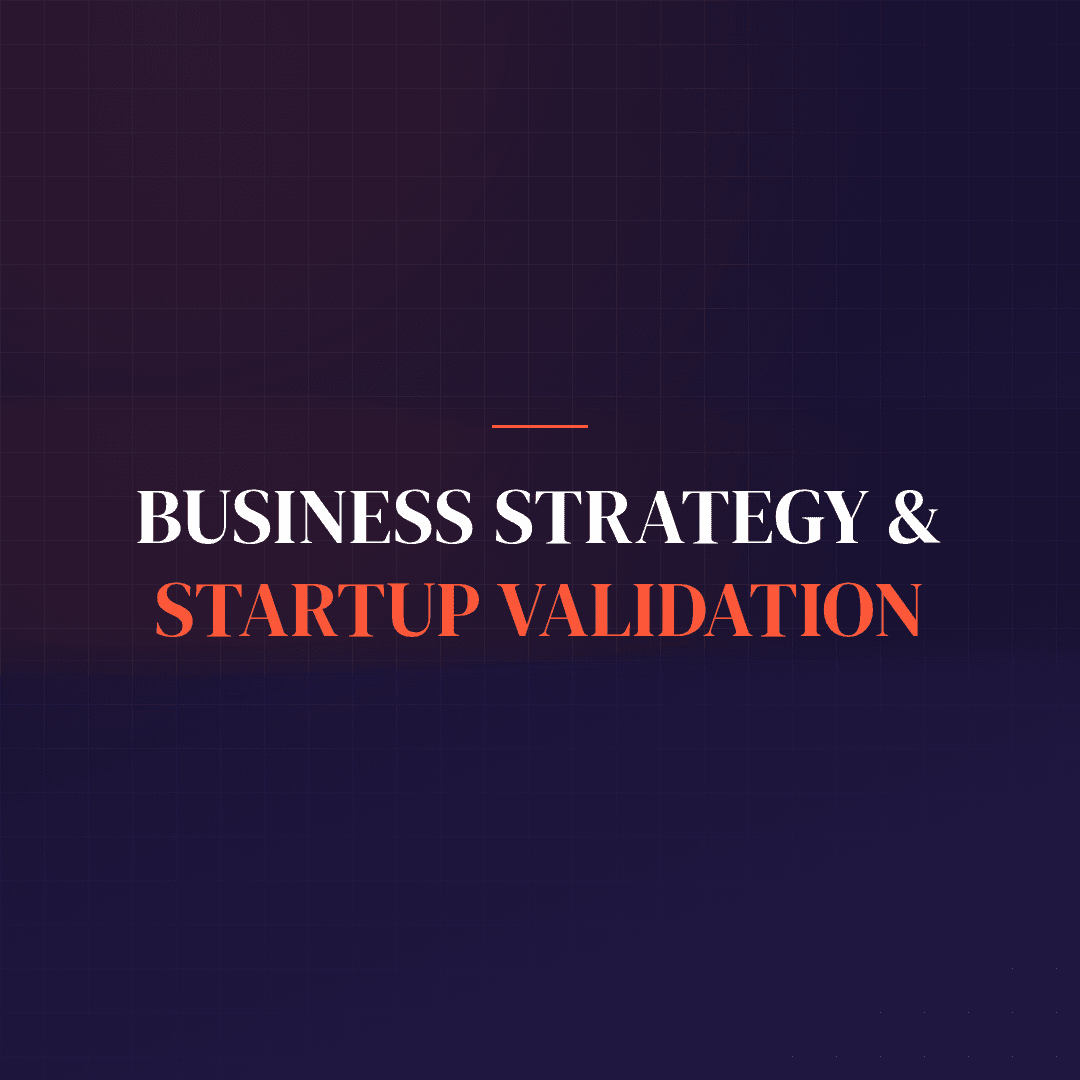 Business Strategy & Startup Validation