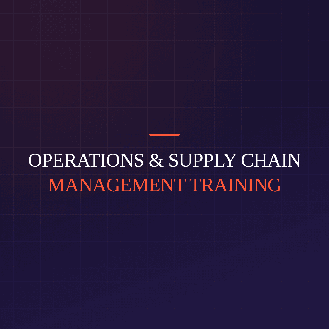 Operations & Supply Chain Management Training