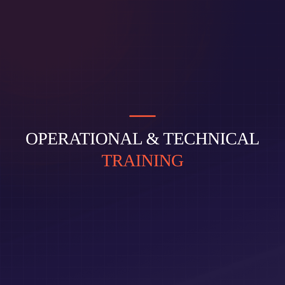 Operational & Technical Training