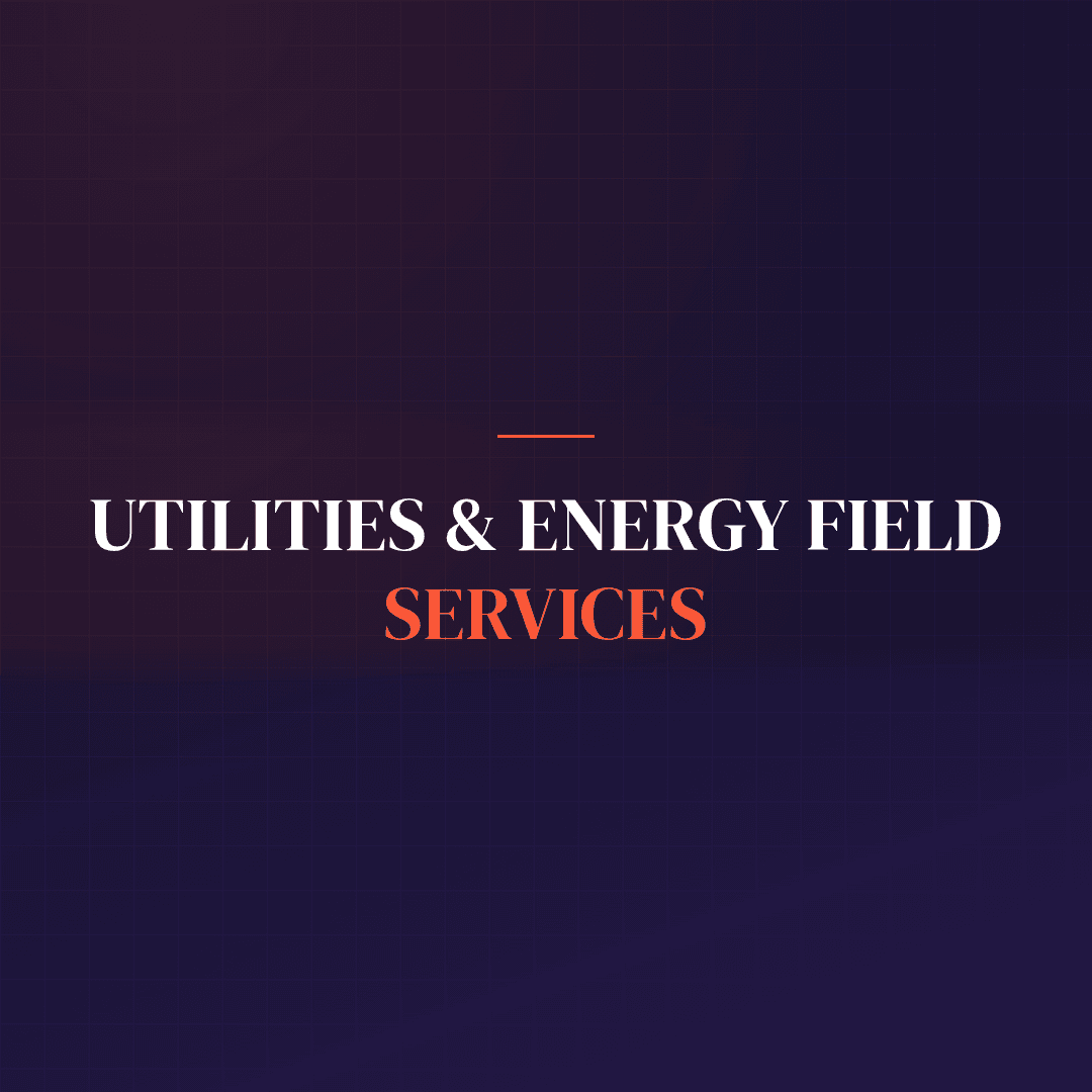 Utilities & Energy Field Services