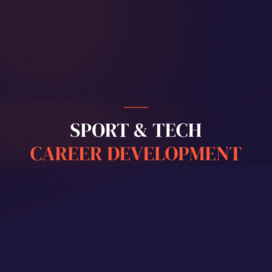 Sport & Tech Career Development