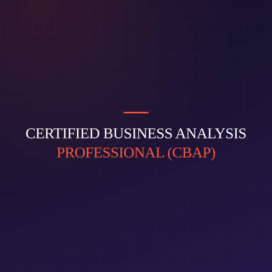 Certified Business Analysis Professional (CBAP)