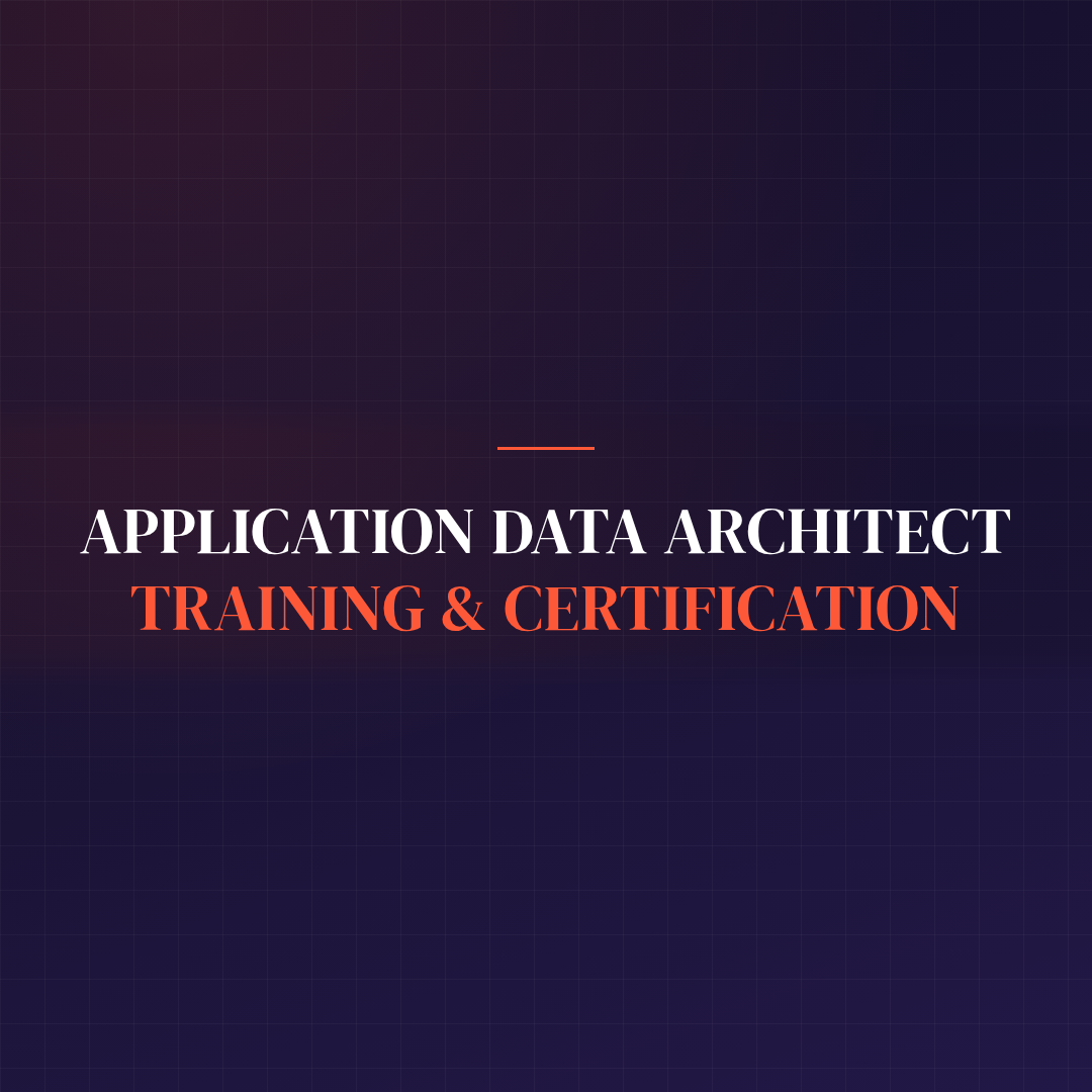 Application Data Architect Training & Certification