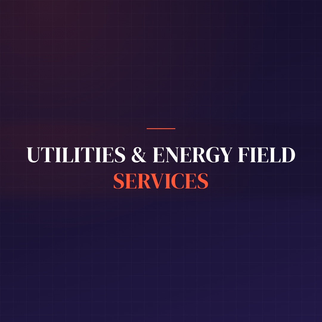 Utilities & Energy Field Services