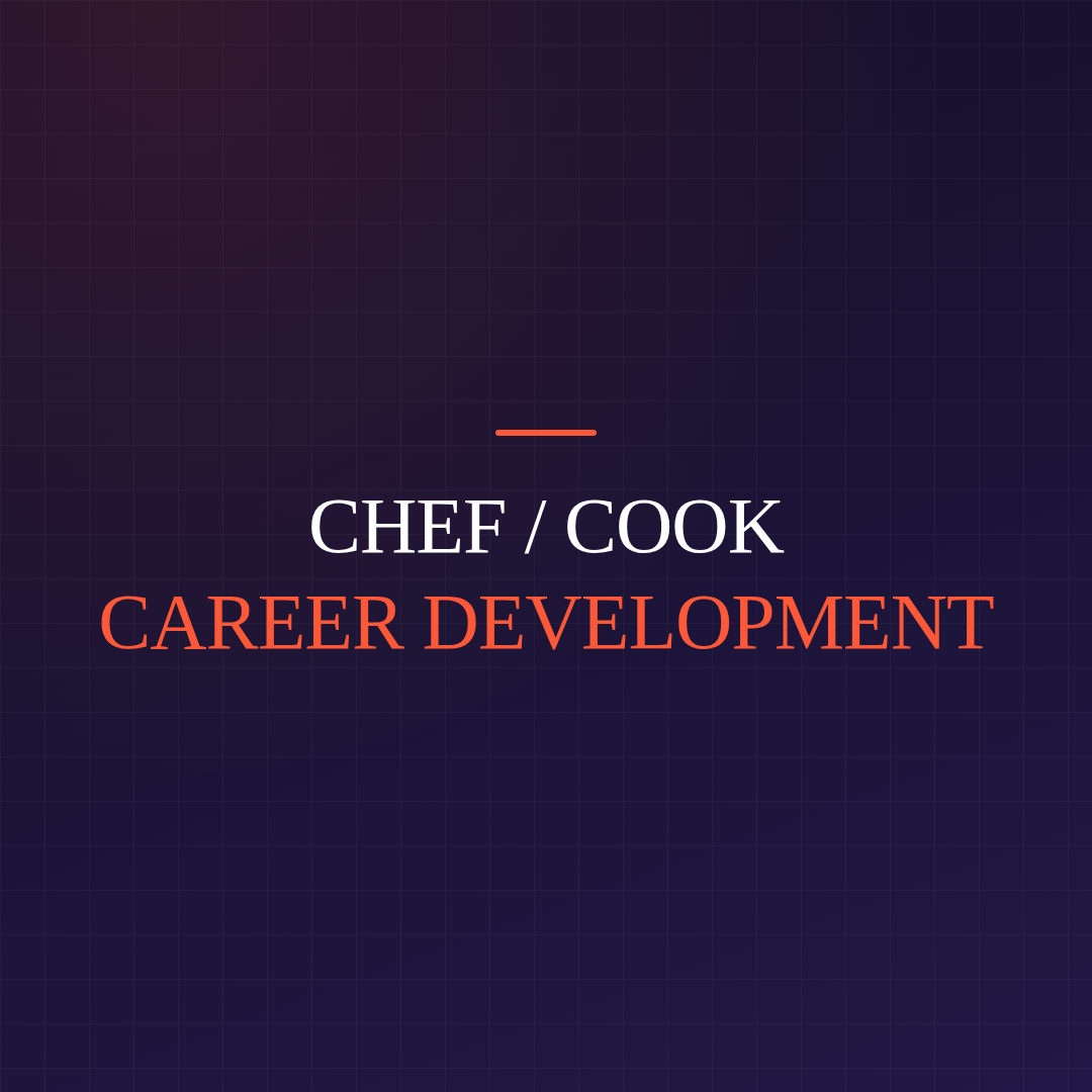 Chef / Cook Career Development