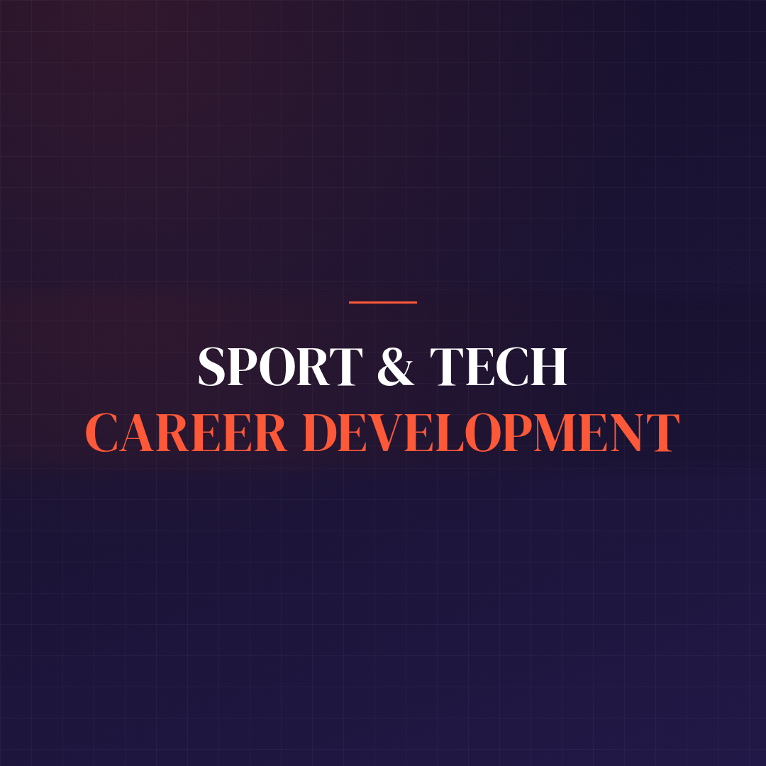 Sport & Tech Career Development